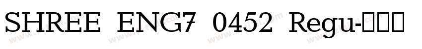 SHREE ENG7 0452 Regu字体转换